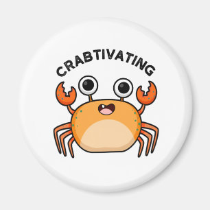 Crabtivating Funny Crab Pun Magnet