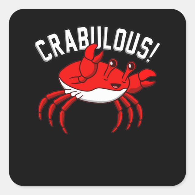 Crabulous Crabs Seafood Crabbing Crab Lobster Sea Square Sticker (Front)