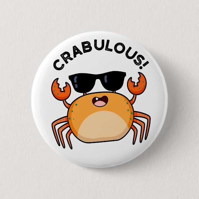 Crabulous Funny Crab Pun  6 Cm Round Badge (Front)