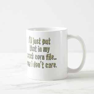 Crack Corn Don't Care mug