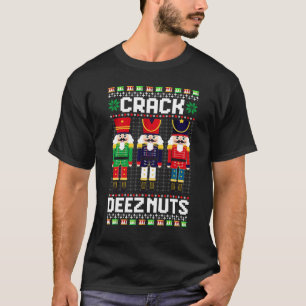 Crack Deez Nuts Nutcracker Nut Xmas Pajama Matchin T-Shirt