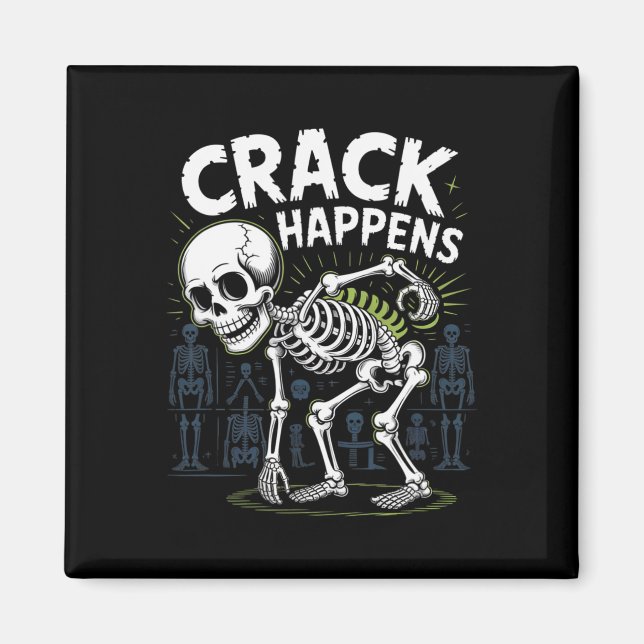Crack Happens Funny Osteopath Spine Halloween  Magnet (Front)