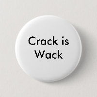 Crack is Wack