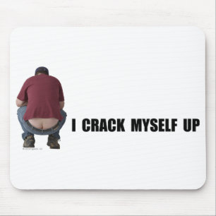 Crack Myself Up Mousepad