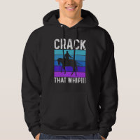 Crack That Whip Horse Riding Equestrian Horse Love