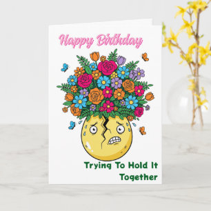 Cracked Vase with Flowers Funny Happy Birthday Card