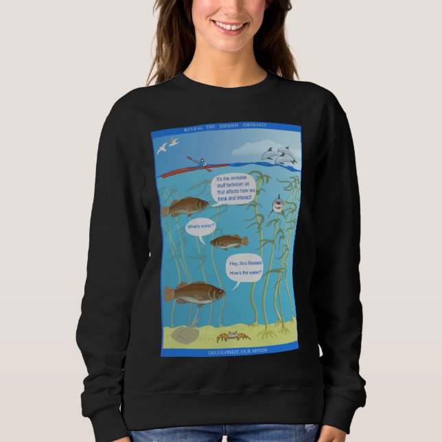 Cracks in the World - How's the Water? -  Sweatshirt (Front)