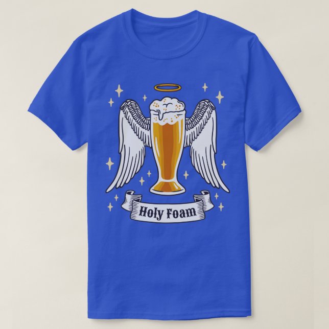 Craft Beer Beers Brewery Brewer  Holy Foam  T-Shirt (Design Front)