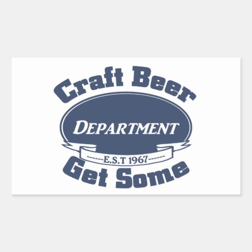 Image of CRAFT BEER Department 1967 Get Some Rectangular Sticker
