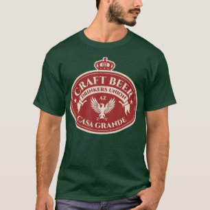 Craft Beer Drinkers Union - Casa Grande Arizona T-Shirt
