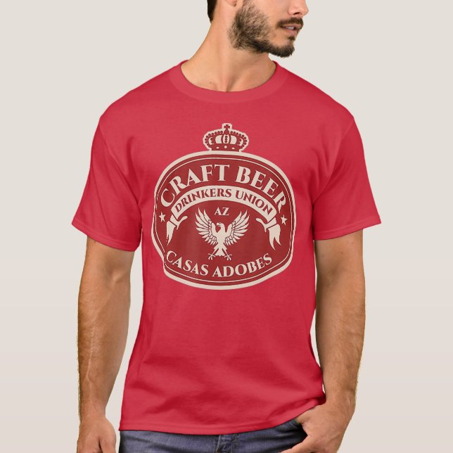Craft Beer Drinkers Union - Casas Adobes Arizona T-Shirt (Front)