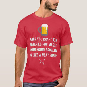 Craft Beer Festival Funny Drinking Hobby Dad T-Shirt