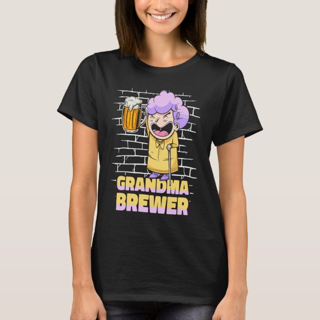 Craft Beer Grandma Brew Microbrewing  House Home B T-Shirt (Front)