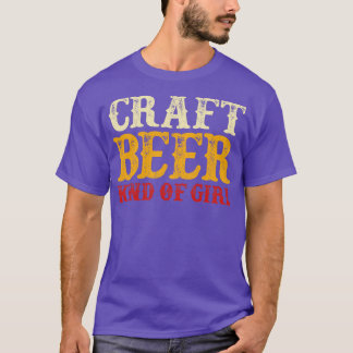 Craft Beer Kind of Girl T-Shirt