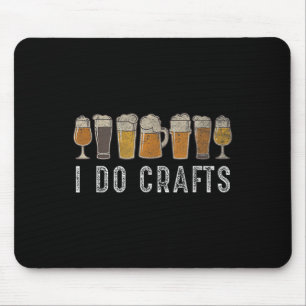 Craft Beer Vintage I Do Crafts Home Brew Art Mouse Mat