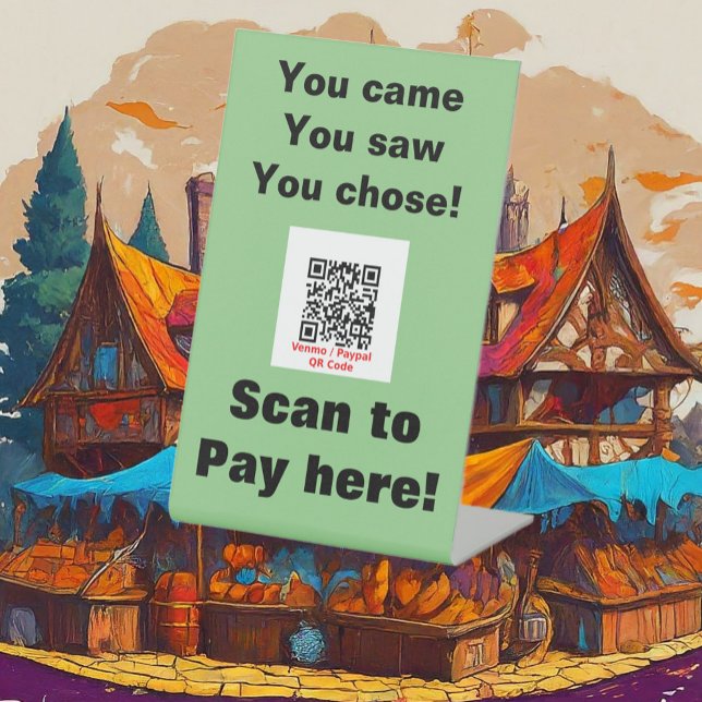 Craft Market Funny Scan 2 Pay QR Code Green Pedestal Sign (Front with Background)