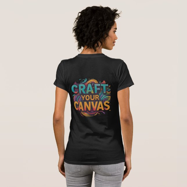 Craft Your Canvas T-Shirt (Back Full)