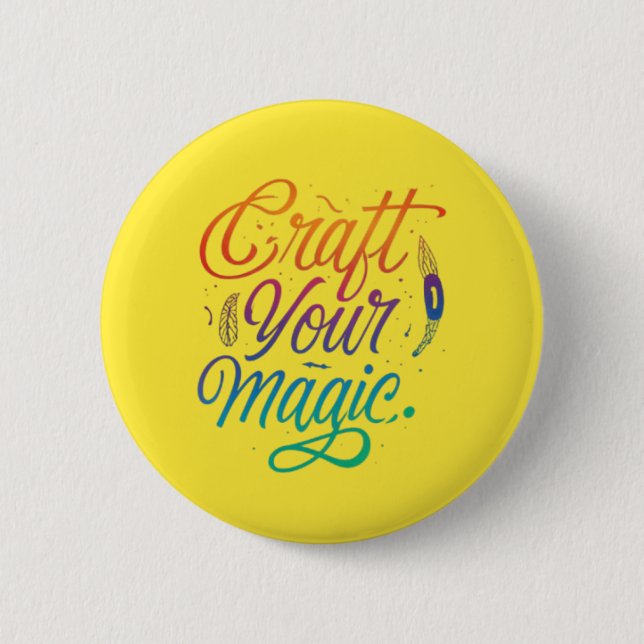 Craft Your Magic 6 Cm Round Badge (Front)