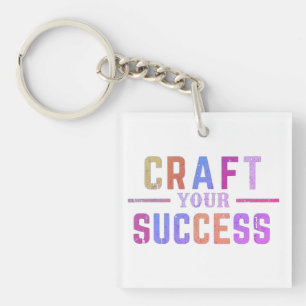 Craft your success key ring