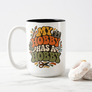 Crafter My Hobby Has A Hobby Retro Creative Shirt Two-Tone Coffee Mug