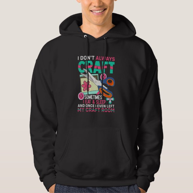 Crafters Scrapbook Craft Room Scrapbooking Craftin Hoodie (Front)