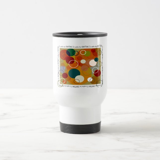 Crafters Travel Mug (Center)