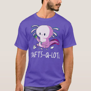 Craftsalotl Funny Hand Crafting Arts Axolotl Scrap T-Shirt
