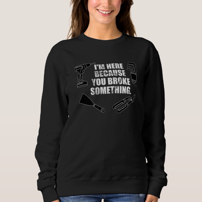 Craftsman Caretaker Janitor Plumber Construction S Sweatshirt (Front)