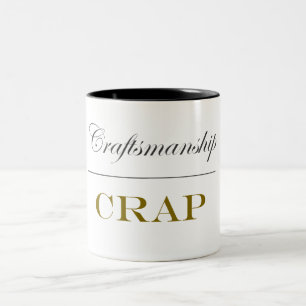 Craftsmanship Over Crap (15 oz) Two-Tone Coffee Mug