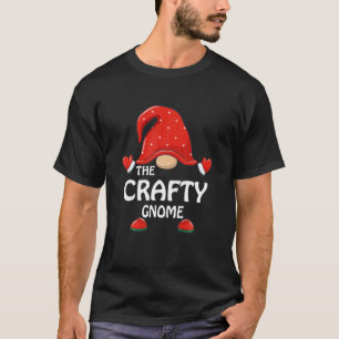 Crafty Gnome Funny Christmas Matching Family Pajam T-Shirt