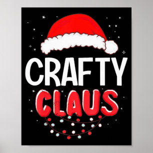 Crafty Santa Claus Christmas Matching Costume Poster