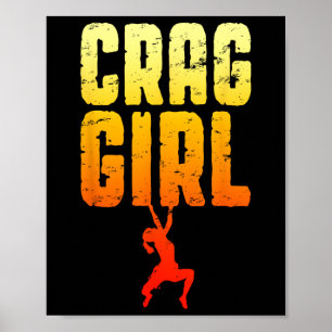 Crag Girl Rock Climbing Bouldering Funny Climber Poster
