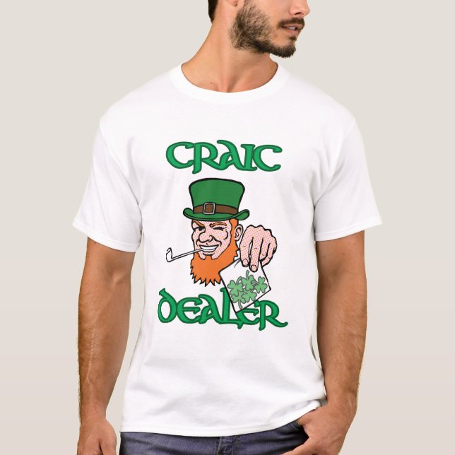 Craic Dealer Customisable Tee for St Paddy's Day (Front)