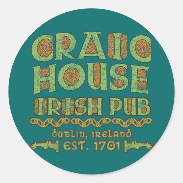 CRAIC HOUSE IRISH PUB Dublin Est 1701 Classic Round Sticker (Front)