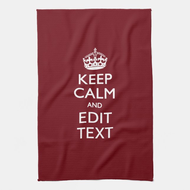 Cranberry Burgundy Keep Calm and Your Text Tea Towel (Vertical)