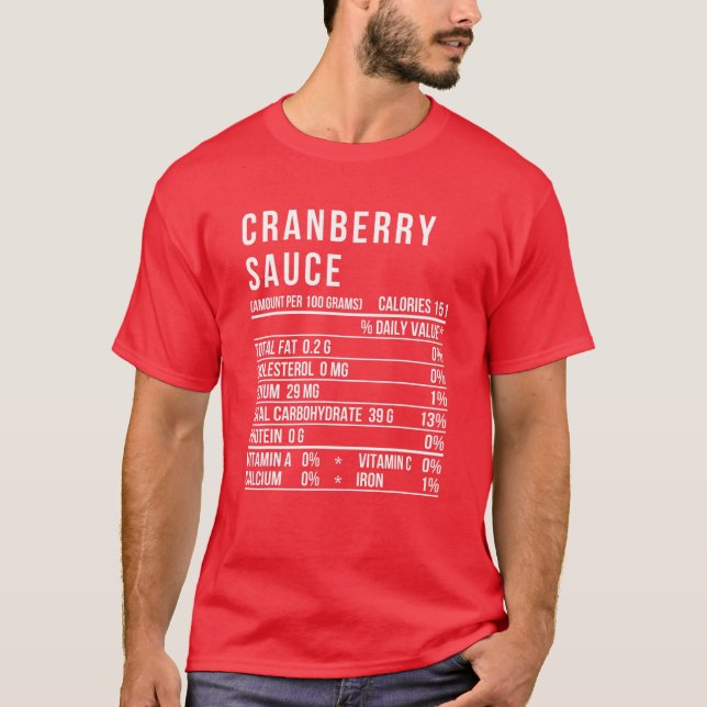 Cranberry Sauce Nutrition Funny Thanksgiving Match T-Shirt (Front)