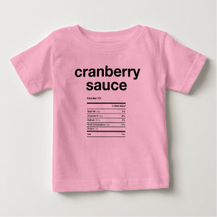 Cranberry Sauce Nutrition Information Baby T-Shirt