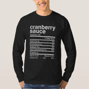 Cranberry Sauce Nutrition Thanksgiving Costume 1 T-Shirt