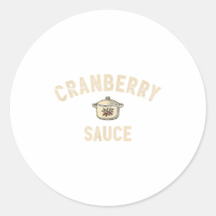 Cranberry Sauce Thanksgiving Party Side Dish Cooki Classic Round Sticker
