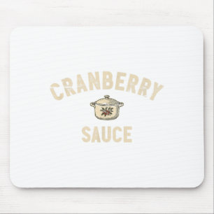 Cranberry Sauce Thanksgiving Party Side Dish Cooki Mouse Mat
