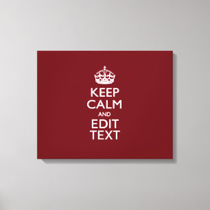 Cranberry Wine Burgundy Keep Calm Have Your Text Canvas Print