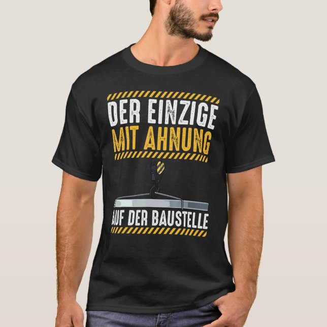 Crane Driver Construction Worker Crane Constructio T-Shirt (Front)