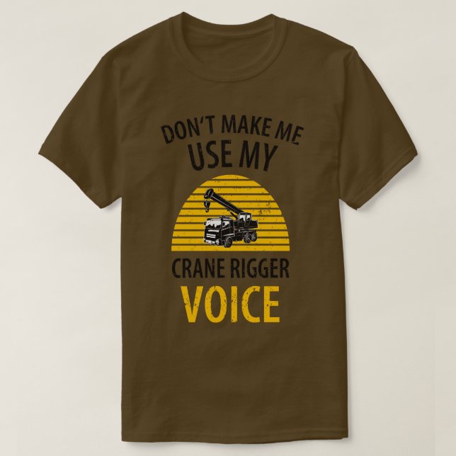 crane driver father fathers day construction work  T-Shirt (Design Front)