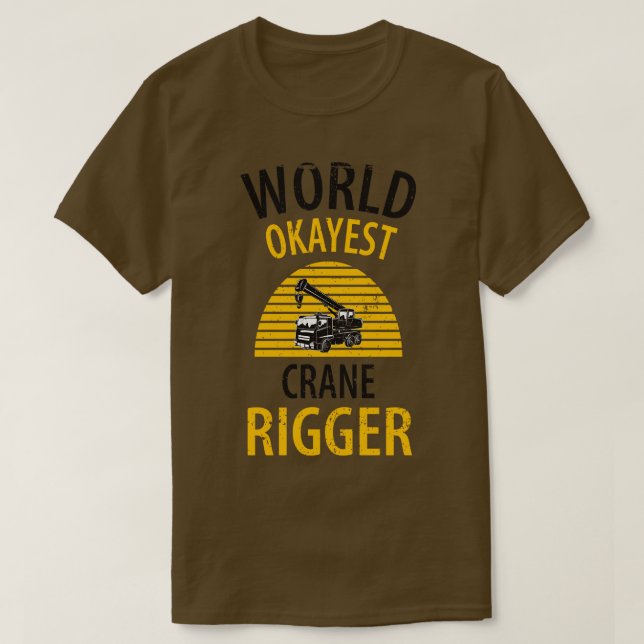 crane driver father fathers day construction work  T-Shirt (Design Front)