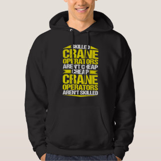 Crane Driver Skilled Crane Operator Hoodie