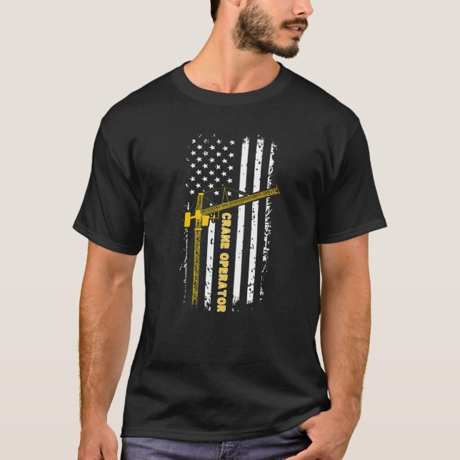 Crane Operator American Flag Crane Driver Week   T-Shirt (Front)