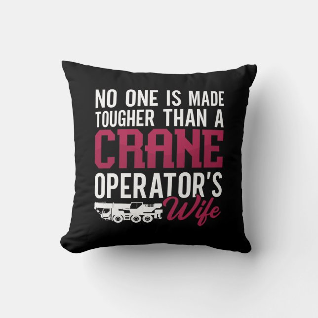 Crane Operator Crane Operator's Wife Construction Cushion (Front)