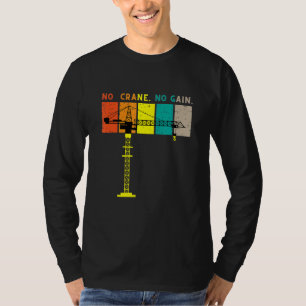 Crane Operator Driver Meme Quote Men Boys Kids 2 T-Shirt