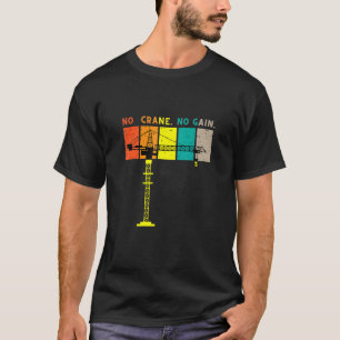 Crane Operator Driver Meme Quote Men Boys Kids 2 T-Shirt
