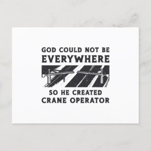 Crane Operator God Could Not Be Driver Worker Postcard